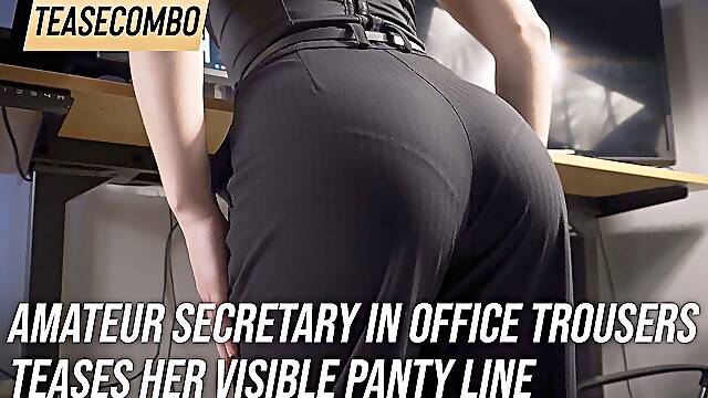 Amateur Secretary In Office Trousers Teases Her Visible Panty Line